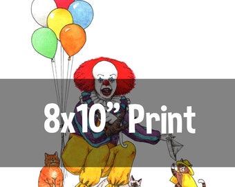 Pennywhiskers - 8x10" Tim Curry It Pennywise Horror Cats Print