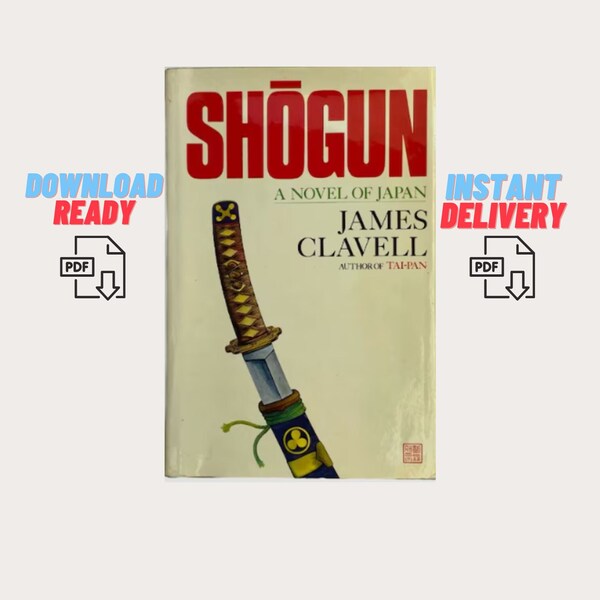 Shogun: The First Novel of the Asian saga - James Clavell | PDF Digital Download