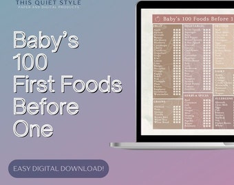 Les 100 aliments pour bébé avant un an