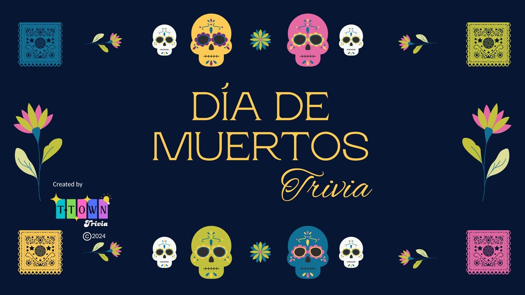 Trivia - Dia De Muertos Trivia - Day of the Dead Trivia - Trivia Games ...