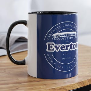 Farewell Goodison Park 11oz Coffee Mug for Everton Fans.