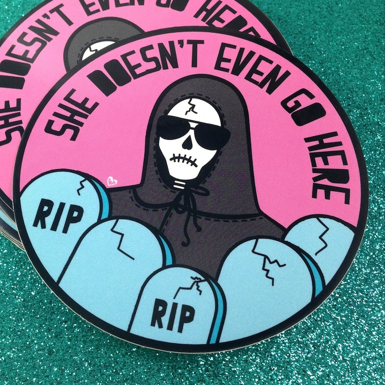 She Doesn't Even Go Here Quote She Doesn't Even Go Here Vinyl Bumper Sticker | Etsy