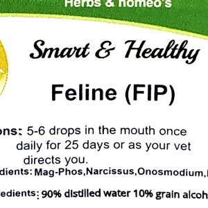 May include: White label with green border and a yellow and green leaf design. The text "Smart & Healthy Feline (FIP)" is in black. Directions for use are listed, along with active and inactive ingredients.