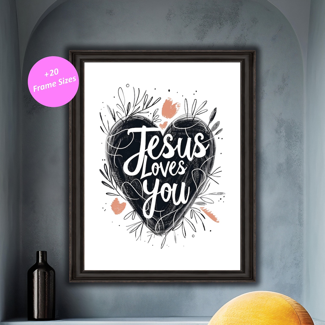 Jesus Loves You Print - Inspirational Christian Wall Art - Faith Based