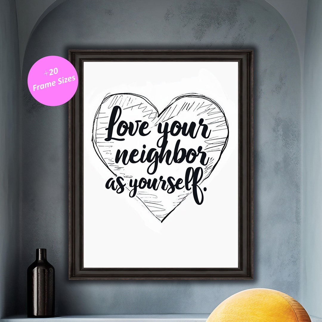 Liebe Deinen Nächsten Wie Dich Selbst Englisch Liebe deinen Nachbar wie dich selbst Wand Dekor Biblisches Zitat Wand