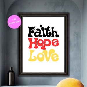 Faith Hope Love Typography Art, Chrisitan Quote Digital Art, Positive Affirmation Wall Decor, Bible Home Office Printable