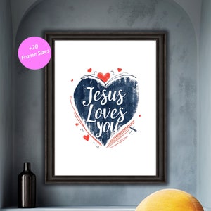 Jesus Loves You Heart Print: Christian Home Decor (Digital Download)