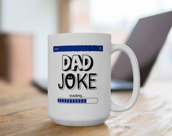 Dad Joke Mug | Funny Father Coffee Cup, Punny Humor Ceramic Mug