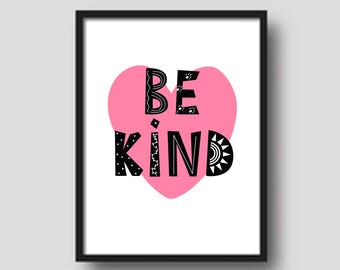 Stampa artistica "Be Kind", decorazione per aule, poster per sala giochi (download digitale)