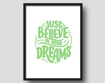 Stampa "Credi nei tuoi sogni": decorazione per la sala giochi (download digitale)