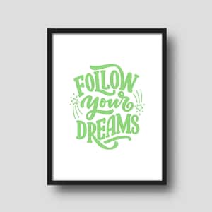 Niedliches, druckbares dekoratives Poster „Follow Your Dreams“ für das Klassenzimmer, das Spielzimmer oder das Kinderzimmer.