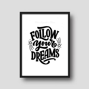 Niedliches, druckbares dekoratives Poster „Follow Your Dreams“ für das Klassenzimmer, das Spielzimmer oder das Kinderzimmer.