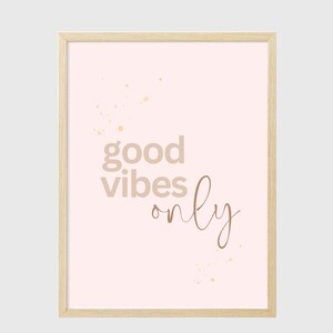 "Süßes zum Ausdrucken ""Good Vibes Only"" dekoratives Poster für das Klassenzimmer, Spielzimmer oder Kinderzimmer."