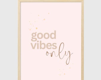 Good Vibes Only Poster: Teen Room Wall Art (Digital Download)