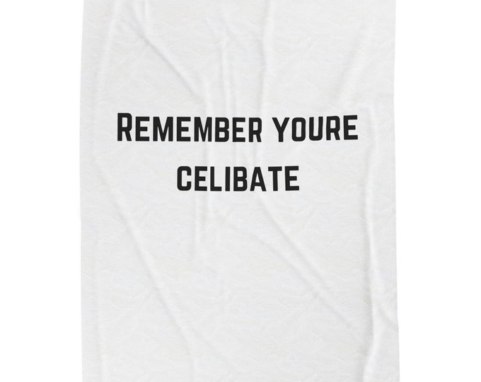 Velveteen Plush Blanket witha beautiful reminder that you are celibate