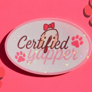 Autocollant certifié pour chien Yapper - Autocollant en vinyle amusant pour les amoureux des chiens - Joli cadeau pour les propriétaires d'animaux de compagnie et les amis obsédés par les chiots