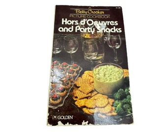 Jahrgang 1982 Betty Crockers Bilderkochbuch Hors d'Oeuvres und Partysnack