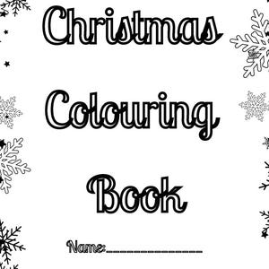 Könnte beinhalten: Ein schwarz-weißes Weihnachts-Malbuch-Cover. Die Worte "Christmas Colouring Book" stehen in großen, fetten Buchstaben. Der untere Teil des Covers hat eine Zeile für den Namen. Der Rand ist mit Schneeflocken und Sternen verziert.