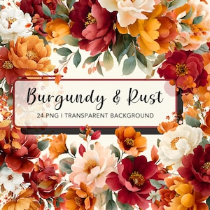 May include: A floral design featuring a variety of flowers in shades of burgundy, rust, orange, and white. The image includes the text "Burgundy & Rust" and "24 PNG I TRANSPARENT BACKGROUND". The flowers are arranged in a dense, colorful pattern.