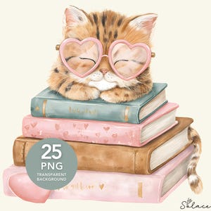 May include: A watercolor illustration of a tabby cat wearing pink heart-shaped glasses, resting on a stack of books. The books are in shades of pink, blue, and brown. A circular graphic with the text "25 PNG TRANSPARENT BACKGROUND" is visible.
