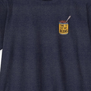 Time to Eat My Beans | CVC Jersey Tee | Fallout TV | Apocalypse | New Design | 2025 | TV Show | Wasteland | Birthday Gift | Girl | Boy | Son