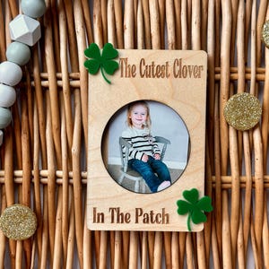 Cutest Clover In The Patch Magnetic Frame, Wallet Size, St. Patricks Day Fridge Magnet