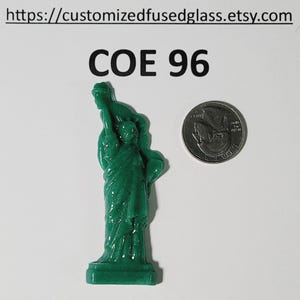 COE 96 Large Statue of Liberty   / Freeze and Fuse Oceanside Glass