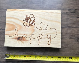Bee happy wood burning