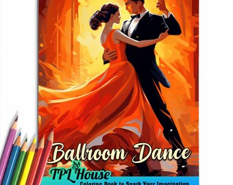 Ballroom Dance Coloring Book | Graceful Footwork with 30 Delightful Coloring Pages of Ballroom Dance Steps