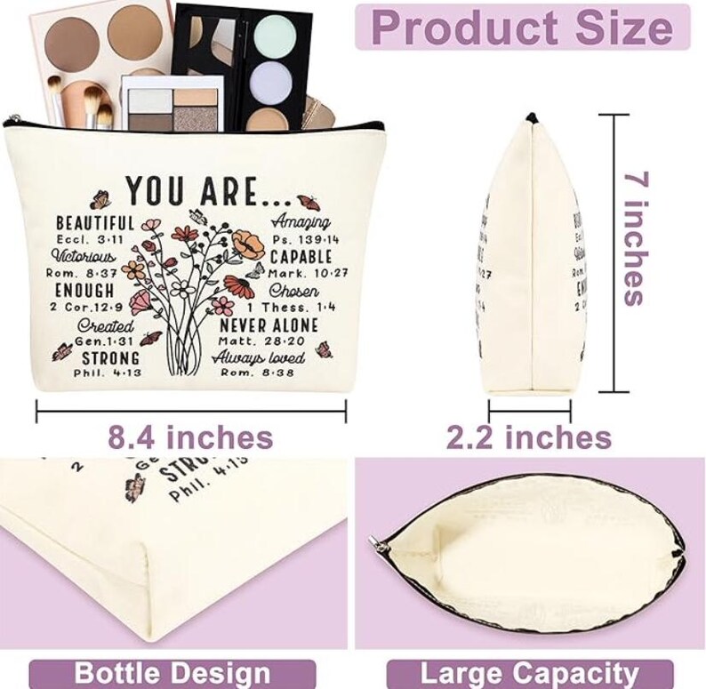 May include: A white canvas makeup bag with a floral design and inspirational text. The bag is 8.4 inches wide, 7 inches tall, and 2.2 inches deep. The text on the bag reads "You Are... Beautiful, Victorious, Enough, Created, Strong".