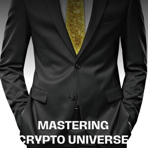 May include: A man in a black suit with a gold glitter tie. The text "MASTERING CRYPTO UNIVERSE YOUR FUTURE TO FINANCIAL FREEDOM" is written below the image.