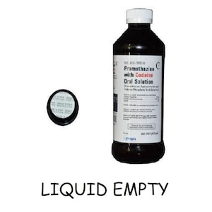 May include: A dark brown bottle of Promethazine with Codeine Oral Solution, with a white cap and a black cap next to it. The label includes text and a seal that says "SEALED FOR YOUR PROTECTION". The text "LIQUID EMPTY" is at the bottom.