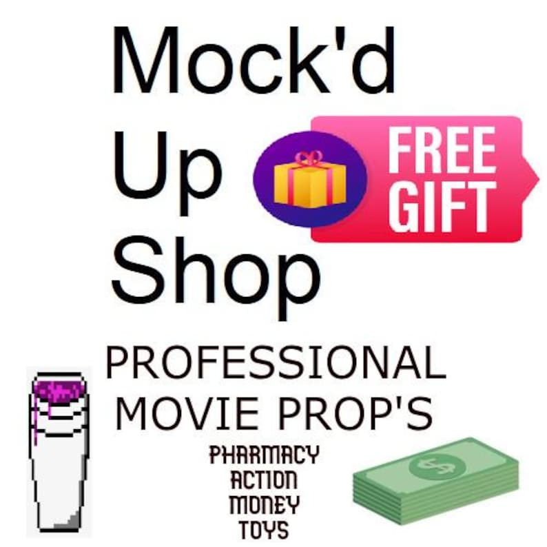 May include: Mock'd Up Shop logo with text and graphics. Includes a pixelated prop, a stack of money, and a "FREE GIFT" banner. The shop offers professional movie props, including pharmacy, action, money, and toy props.