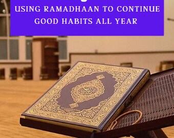 Remaining Steadfast After Ramadhaan (in blue) - A 30-Day Journal for Muslims to Continue Good Habits All Year