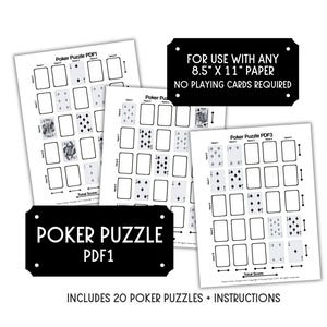 May include: Three white sheets of paper with black text and grids for a Poker Puzzle game. The sheets feature card outlines and the text Poker Puzzle PDF1, PDF2, and PDF3. Black labels state FOR USE WITH ANY 8.5" X 11" PAPER and POKER PUZZLE PDF1.