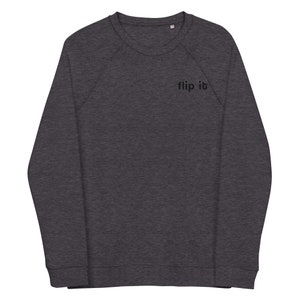 FLIP IT Embroidered Unisex organic raglan sweatshirt