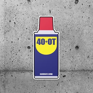 2 Pack - Hard Hat Sticker - 40+OT- Check out our other sticker listings