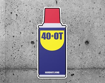 2 Pack - Hard Hat Sticker - 40+OT- Check out our other sticker listings