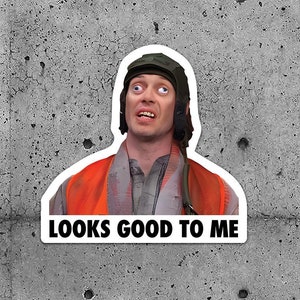 May include: Two sticker designs featuring a man wearing a construction worker's helmet and orange vest. The text on the stickers reads "Looks good to me."
