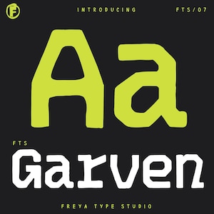 Pode incluir: Um design gráfico apresentando o texto Garven em branco e um grande Aa em verde-limão, em maiúsculas e minúsculas. O fundo é preto com o texto Introducing, FTS/07, FTS e Freya Type Studio em verde-limão e branco.