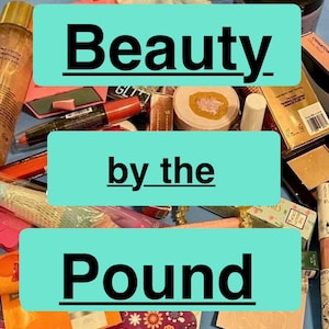 Beauty by the Pound - Makeup + More - Full Size Beauty + Minis + Samples!