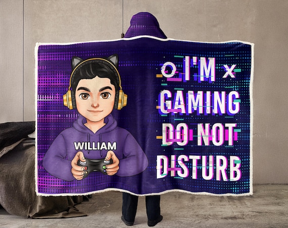 I'm Gaming Do Not Disturb, Personalized Wearable Blanket Hoodie, Gamer Gift, Gift for Gamer, Video Game Lover, Christmas Gift for Him