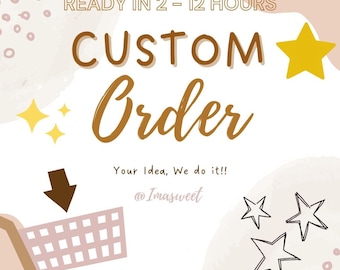 Custom Order, Digital Download, Create Your Own Design