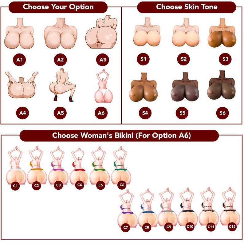May include: A digital chart displaying customization options for figures. The top section includes Choose Your Option with labels A1-A6 and Choose Skin Tone with labels S1-S6. The bottom section shows Choose Woman's Bikini with labels C1-C12.