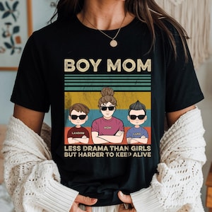 Mom Of Boys Less Drama Than Girls Shirt Mom Shirt Mom Of Boys Less Drama Than Girls Shirt Mom Shirt