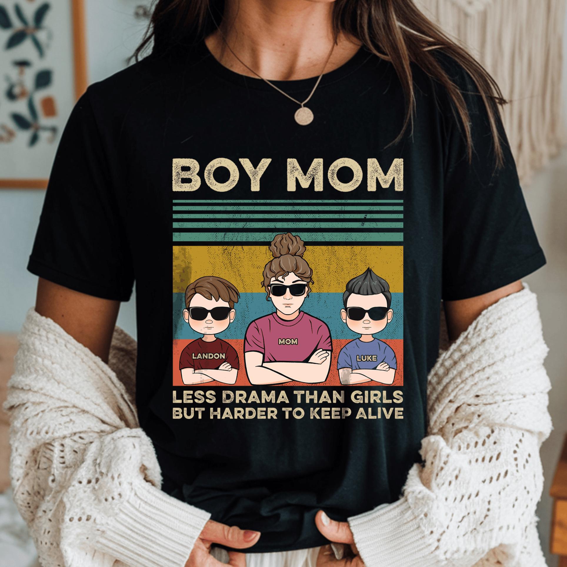 Mom Of Boys Less Drama Than Girls Shirt Mom Shirt Mom Of Boys Less Drama Than Girls Shirt Mom Shirt