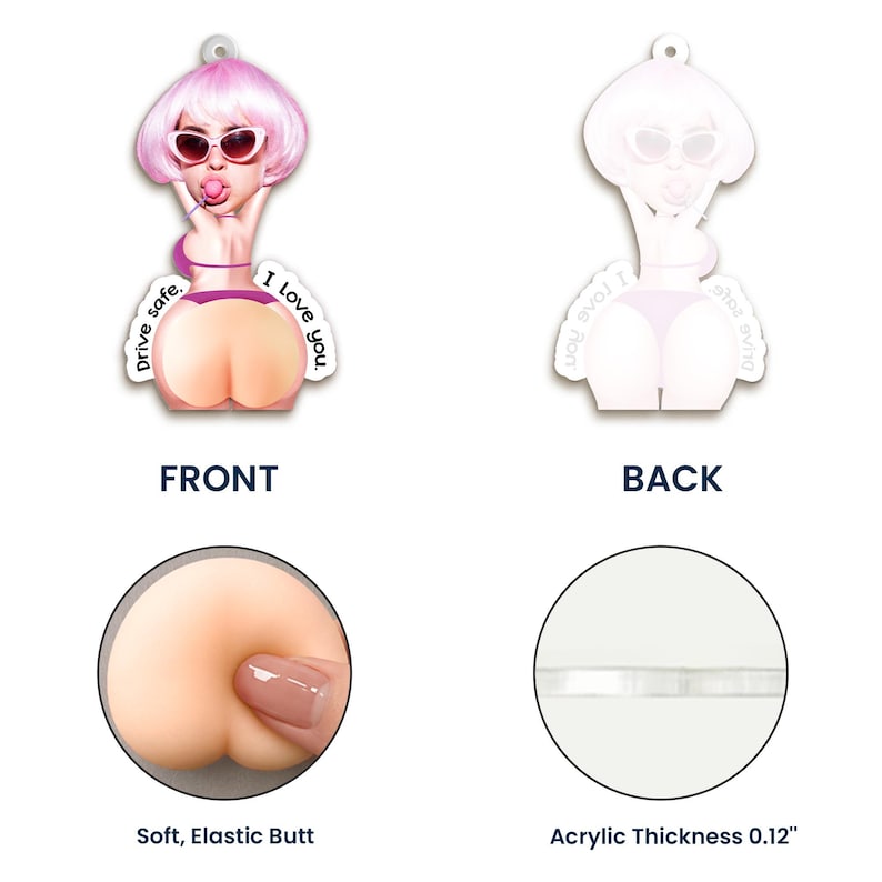 May include: A hanging ornament featuring a cartoon character with pink hair, white sunglasses, and a purple bikini, blowing a bubble. The text reads Drive safe. I love you. It includes a soft, elastic component and has an acrylic thickness of 0.12 inches.