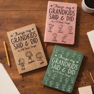 May include: Three rectangular journals in tan, pink, and green with the text Things my GRANDKIDS SAID & DID So I'll Never Forget. Each cover features line-art illustrations of children with names like Ava, Jake, Sophia, Laura, Steven, Donna, Thomas, and Henry.