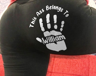 This Ass Is Taken Personalized Legging For Women
