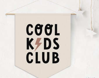 Cool Kids Club Banner Flag, Cool Kids Pennant Room Decor, Kids Club Fabric Banner, Neutral Playroom Wall Art, Toddler Boy Room Decoration